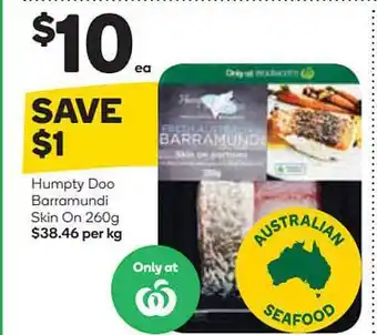Woolworths Humpty Doo Barramundi Skin On offer