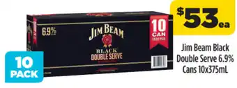 Liquorland Jim Beam Black Double Serve 6.9% Cans 10x375ml offer
