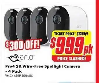 The Good Guys Pro4 2k Wire-free Spotlight Camera - 4 Pack Arlo offer