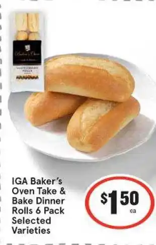 IGA Iga Baker's Oven Take Bake Dinner Rolls 6 Pack offer