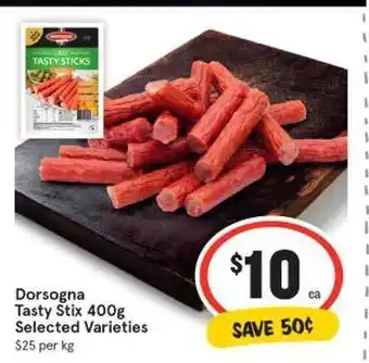 IGA Dorsogna Tasty Stix 400g offer