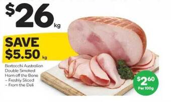 Woolworths Bertocchi Australian Double Smoked Ham Off The Bone offer