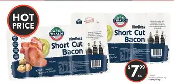 Foodworks Tibaldi Shortcut Bacon 1kg offer