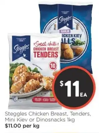 Foodworks Steggles Chicken Breast, Tenders, Mini Kiev or Dinosnacks 1kg offer