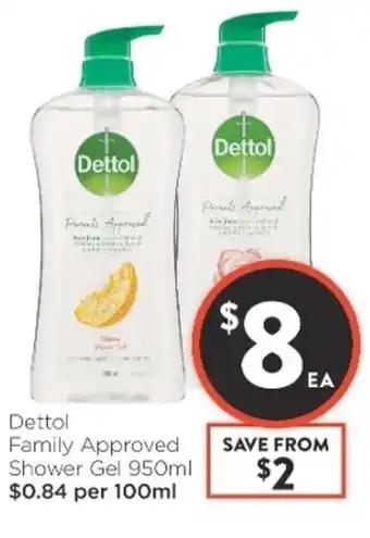 Foodworks Dettol Family Approved Shower Gel 950ml offer