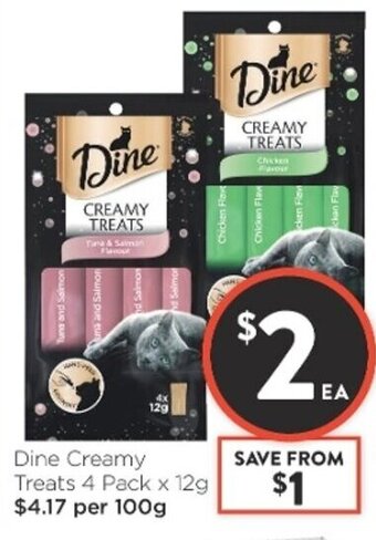 Foodworks Dine Creamy Treats 4 Pack x 12g offer