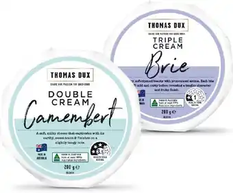 Woolworths Thomas Dux Double Cream Camembert or Triple Cream Brie 200g offer