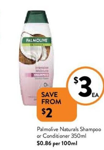 Foodworks Palmolive Naturals Shampoo or Conditioner 350ml offer