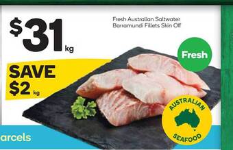 Woolworths Fresh Australian Saltwater Barramundi Fillets Skin Off offer