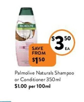 Foodworks Palmolive naturals shampoo or conditioner 350ml offer