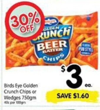 Spar Birds Eye Golden Crunch Chips or Wedges 750gm offer
