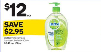 Woolworths Dettol Instant Hand Sanitiser Refresh 500ml offer