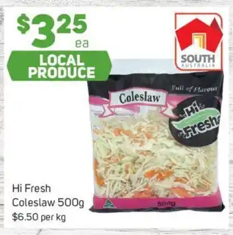 Foodland Local Produce Hi Fresh Coleslaw 500g $6.50 Per kg offer