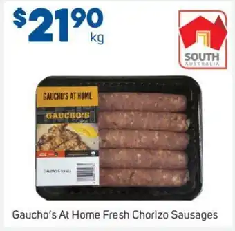Foodland Gaucho's at Home Fresh Chorizo Sausages offer