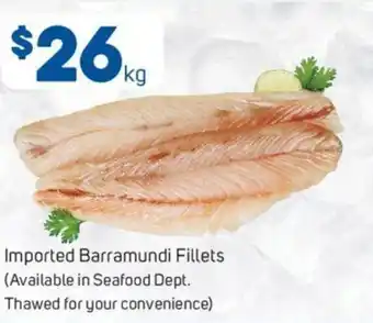 Foodland Imported Barramundi Fillets (Available in Seafood Dept. Thawed for Your Convenience) offer