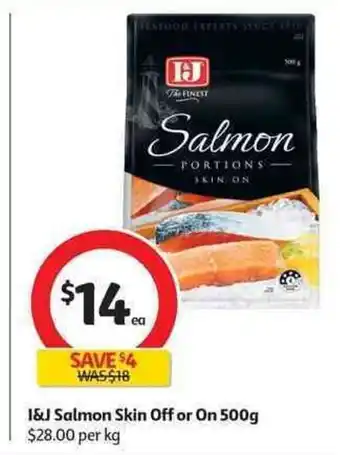 Coles I&J Salmon Skin Off or On 500g offer