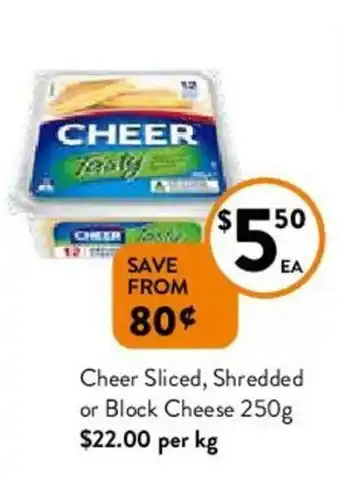 Foodworks Cheer Sliced, Shredded or Block Cheese 250g offer