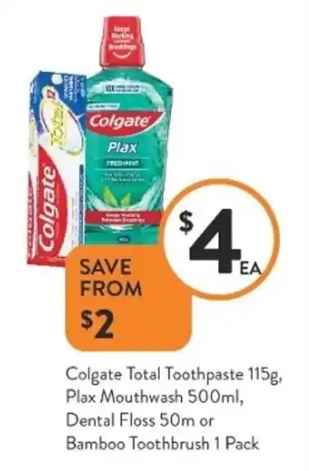 Foodworks Colgate Total Toothpaste 115g, Plax Mouthwash 500ml, Dental Floss 50m or Bamboo Toothbrush 1 Pack offer