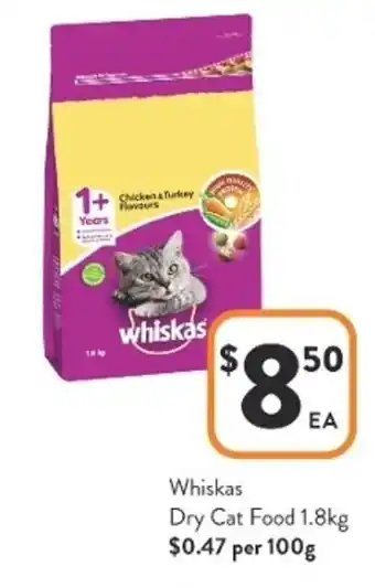Whiskas Dry Cat Food 1.8kg $0.47 Per 100g