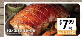 Supabarn Pork Leg Roast Bone-In offer
