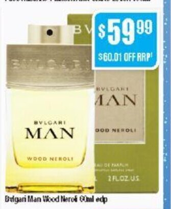 Chemist Warehouse Bvlgari Man Wood Neroli 60ml edp offer