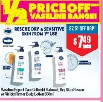 Chemist Warehouse Vaseline Expert Care Colloidal Oatmeal, Dry Skin Rescue or Visibly Firmer Body Lotion 550ml offer