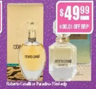 Chemist Warehouse Roberto Cavalli or Paradiso 75ml edp offer