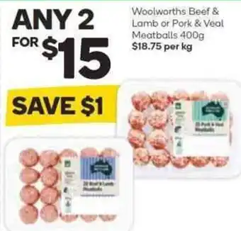Woolworths Woolworths Beef & Lamb or Pork & Veal Meatballs 400g offer