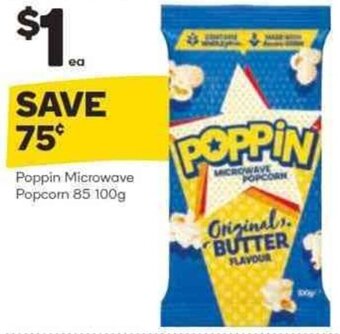 Woolworths Poppin Microwave Popcorn 85 100g offer