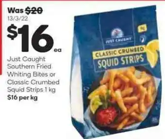 Just Caught Southern Fried Whiting Bites or Classic Crumbed Squid Strips 1 kg