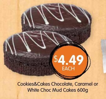 Spudshed Cookies&Cakes Chocolate, Caramel or White Choc Mud Cakes 600g offer
