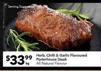 Ritchies Herb, Chilli & Garlic Flavoured Porterhouse Steak offer
