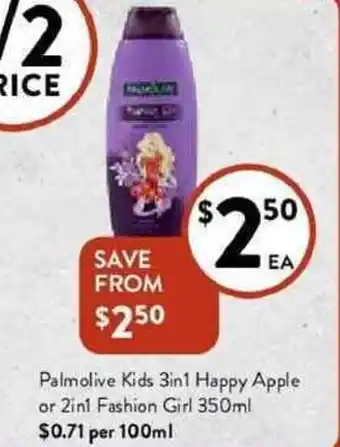 Foodworks Palmolive kids 3in1 happy apple or 2in1 fashion girl 350ml offer