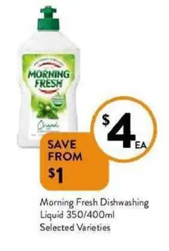 Foodworks Morning fresh dishwashing liquid 350ml offer