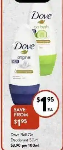 Foodworks Dove Roll On Deodorant offer
