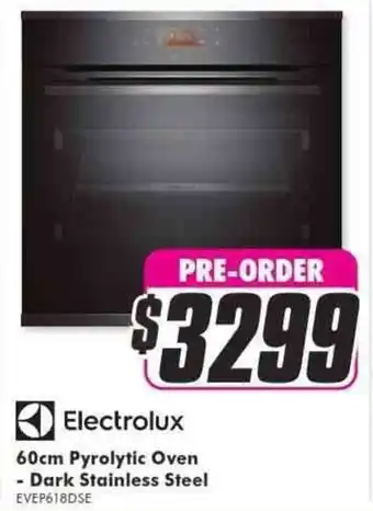 The Good Guys Electrolux 60cm Pyrolytic Oven - Dark Stainless Steel EVEP618DSE offer