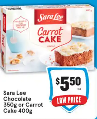 IGA Sara lee chocolate 350g or carrot cake 400g offer