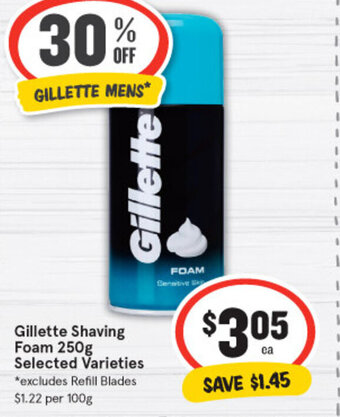 IGA Gillette shaving foam 250g selected varieties offer