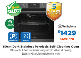 Betta Westinghouse 60cm Dark Stainless Pyrolytic Self-Cleaning Oven offer
