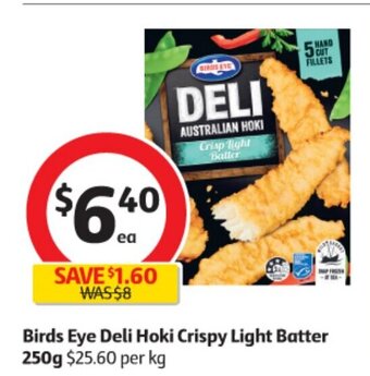 Coles Birds Eye Deli Hoki Crispy Light Batter 250g offer