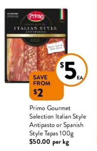 Foodworks Primo Gourmet Selection Italian Style Antipasto or Spanish Style Tapas 100g offer