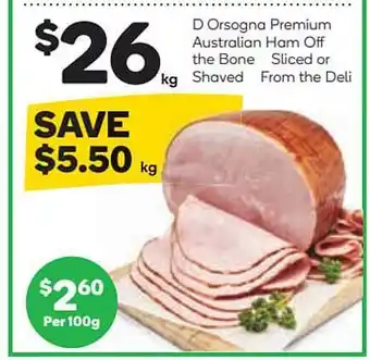 Woolworths D Orsogna Premium Australian Ham Of The Bone offer
