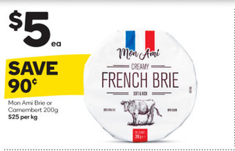 Mon Ami Brie or Camembert 200g