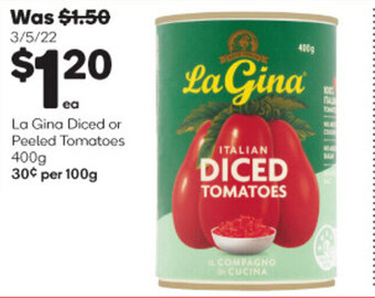 Woolworths La Gina Diced or Peeled Tomatoes 400g offer