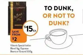 Foodworks Vittoria Special Italian Blend, Espresso Beans Or Ground offer