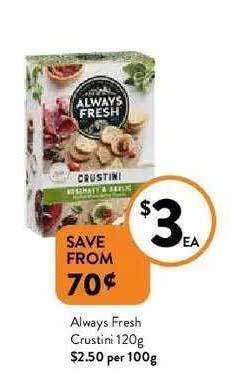 Foodworks Always Fresh Crustini offer