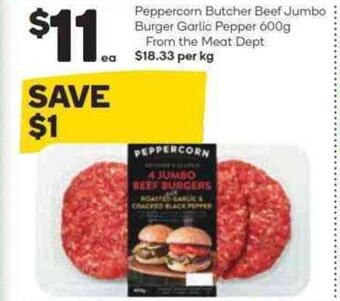 Woolworths Peppercorn Butcher Beef Jumbo Burger Garlic Pepper 600g - From the Meat Dept offer