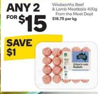 Woolworths Beef & Lamb Meatballs 400g - From the Meat Dept offer