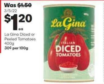Woolworths La Gina Diced or Peeled Tomatoes 400g offer