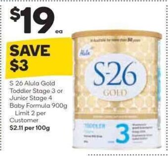 Woolworths S-26 Alula Gold Toddler Stage 3 or Junior Stage 4 Baby Formula 900g - Limit 2 per Customer offer